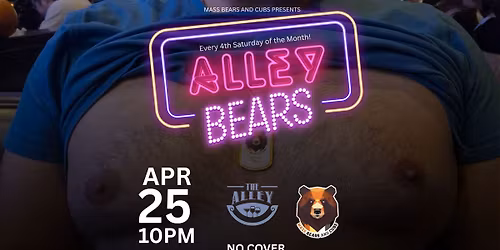 Alley Bears Shirtless Saturday! MBC Monthly Bar Night at The Alley
