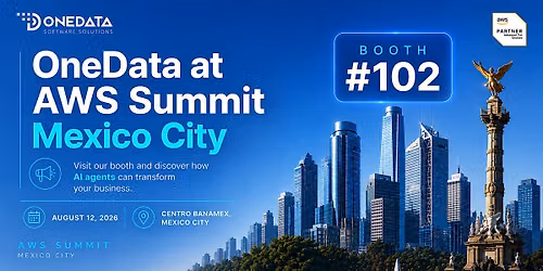 OneData at AWS Summit Mexico City