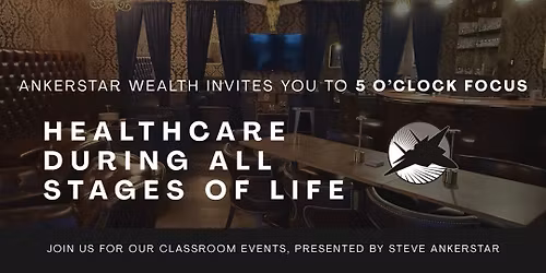 5 O'Clock Focus - Healthcare in All Stages of Life