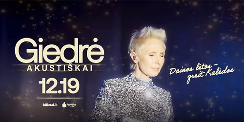 GIEDR\u0116 | Dainos l\u0117tos - greit Kal\u0117dos