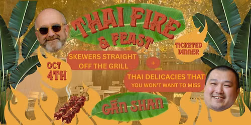 Thai Fire & Feast at Gan Shan