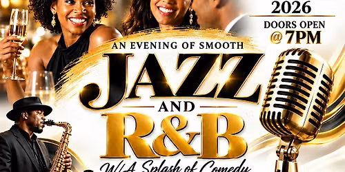 An Evening of Smooth Jazz and R&B w\/A Splash of Comedy