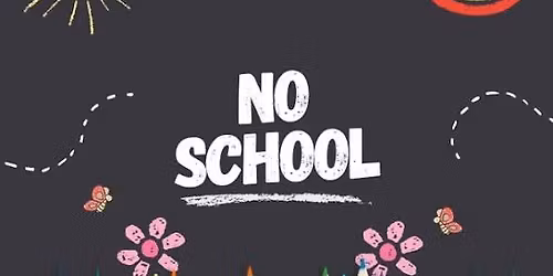 No school