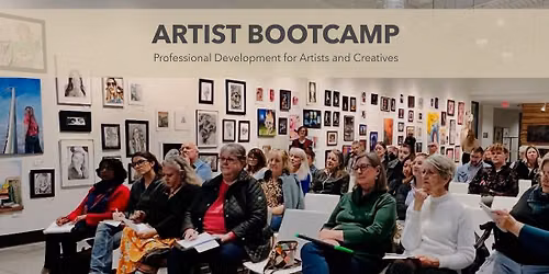 Artist Bootcamp - Professional Development for Artists and Creatives