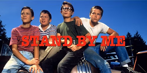 Stand by Me (Tuesday Night Movie)