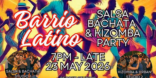 Barrio Latino - Monthly Salsa Bachata & Kizomba Party