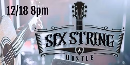 Six String Hustle Returns!