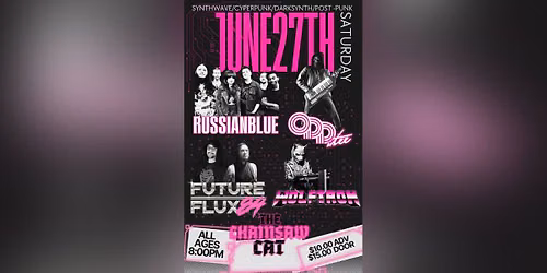 Russian Blue, Future Flux 84, ODDitee and Wolftron at The Chainsaw Cat