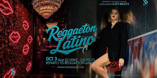 The All New Reggaeton Latin Saturdays at 220 Bagely Oct 3rd