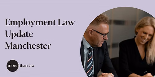 Employment Law Update: What you need to know now