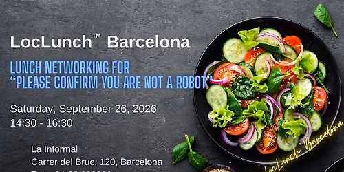 LocLunch Barcelona - Lunch Networking PLEASE CONFIRM YOU ARE NOT A ROBOT