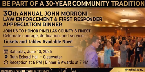 The John Morroni Legacy Foundation\u2019s Law Enforcement & First Responder Appreciation Dinner