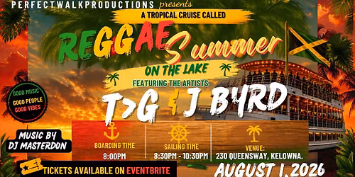 REGGAE SUMMER CRUISE FT T>G, JBYRD AND DJ MASTERDON
