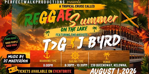REGGAE SUMMER CRUISE FT T>G, JBYRD AND DJ MASTERDON