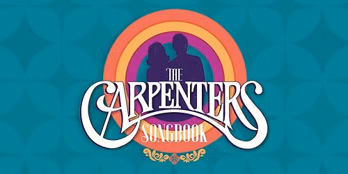 The Carpenter's Songbook: A Live Celebration