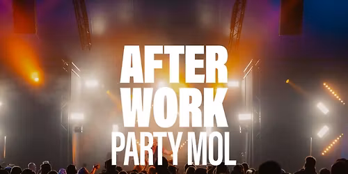 Afterwork Party Mol 2026