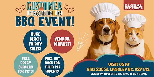 Customer Appreciation BBQ @ Global Pet Foods, Langley