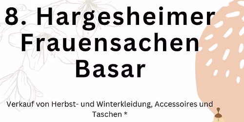 8. Frauensachenbasar Hargesheim 