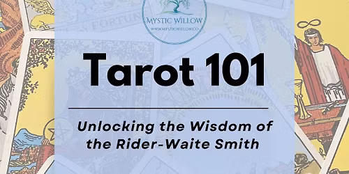 Tarot 101: Unlocking the Wisdom of the Rider-Waite Smith