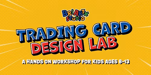 Trading Card Design Lab with Bri Artx Studio