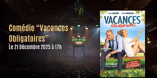 Com\u00e9die \u201cVacances Obligatoires\u201d