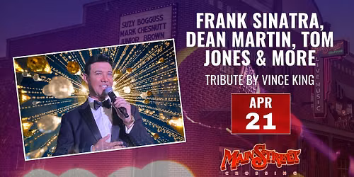 Frank Sinatra, Dean Martin, Tom Jones & More Tribute by Vince King | LIVE at Main Street Crossing