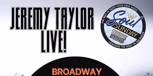 Jeremy Taylor LIVE, Soul Sunday!