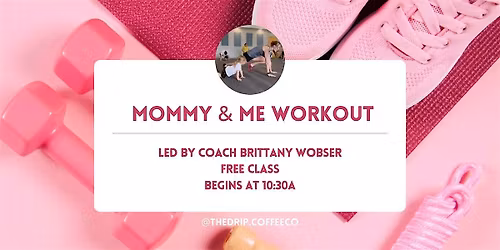 April Mommy & Me Workout Class