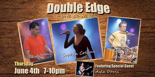 Double Edge @ Waves