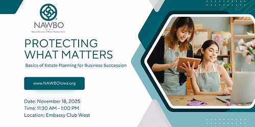 NAWBO Iowa Educational Program: Protecting What Matters - Basics of Estate Planning