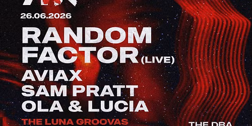 AXR - Random Factor (Live), Ola & Lucia + Residents
