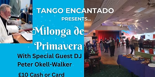 Milonga de Primavera with Special Guest DJ Peter Okell-Walker
