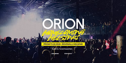 Orion: Homecoming Helsinki, \u00c4\u00e4niwalli, Helsinki 9.10.2026