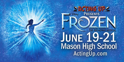 Acting Up presents FROZEN The Broadway Musical!