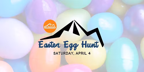Mt. Holiday Easter Egg Hunt