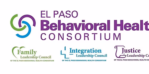 El Paso Behavioral Health Consortium General Meeting "Consortium 2030"