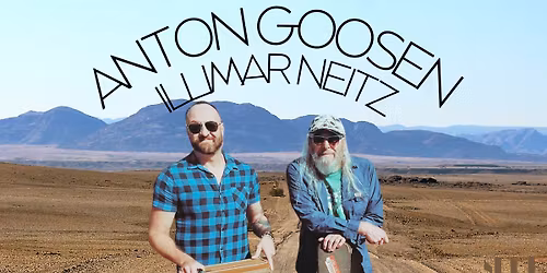 ANTON GOOSEN & ILLIMAR NEITZ - Matinee by Die Koelkamers