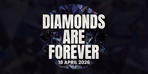 Diamonds Are Forever