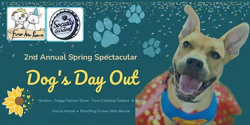 2nd Annual Spring Spectacular: Dog's Day Out 