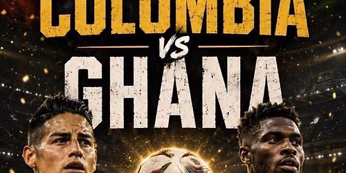 COLOMBIA VS GHANA - FIFA WORLD CUP
