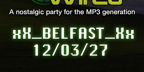 LIMEWIRED: A 2000s Nostalgia Party - Belfast 2027
