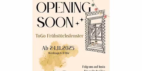 Er\u00f6ffnung ToGo Fr\u00fchst\u00fccksfenster