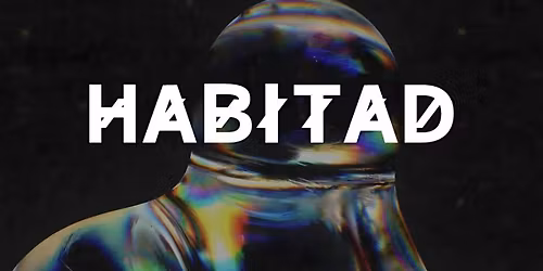 HABITAD By ESCONDIDO ( NIIA GUERRA, BODEGA b2b CARDONA, PSYMONGT)