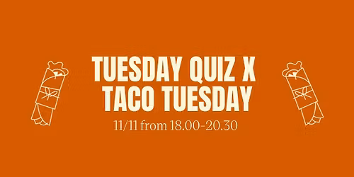 Tuesday Quiz X Taco Tuesday