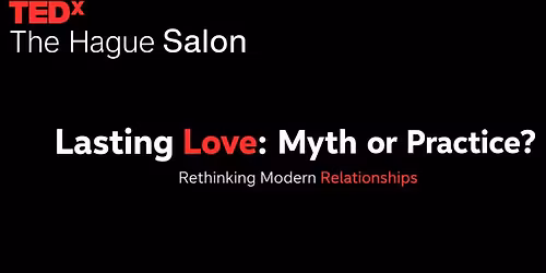 TEDx Salon - Lasting Love: Myth or Practice?