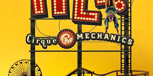 Cirque Mechanics - Tilt at Atwood Concert Hall at Alaska Center