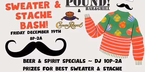 Ugly Sweater & Stache Bash