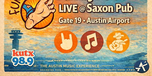 FunkyFoot @Saxon Pub, Gate 19, Austin Airport