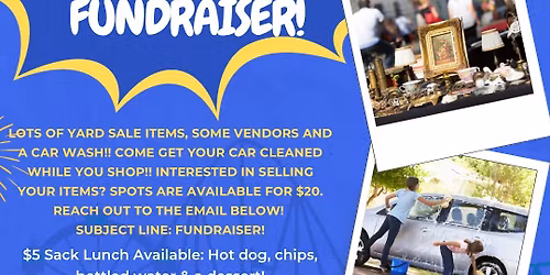 Outside Yard Sale, Vendor Sale, & Car Wash Fundraiser
