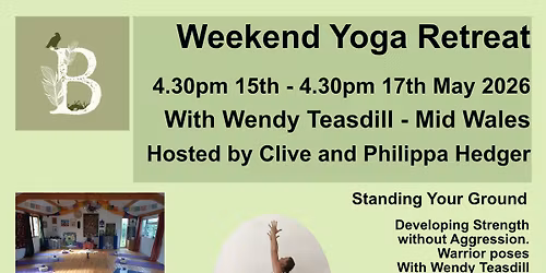 Weekend Yoga Retreat - With Wendy Teasdill at Buzzzard's Nest, Mid Wales